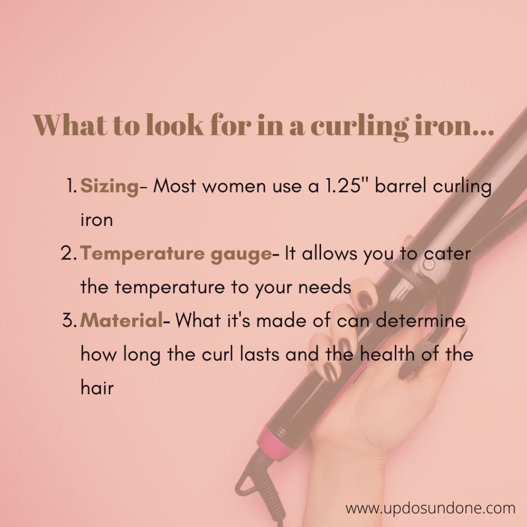 What to look for in a curling iron. The size, temperature gauge, and material.